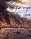 Denial Of Disaster The Untold Story & Ph