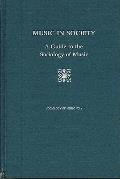 Music in Society: A Guide to the Sociology of Music, Revised Edition in English