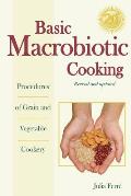 Basic Macrobiotic Cooking Revised & Updated