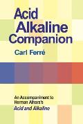 Acid Alkaline Companion: An Accompaniment to Herman Aihara's Acid and Alkaline