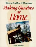 Making Ourselves At Home Women Builders