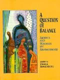Question Of Balance Artists & Writers On