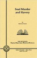Soul Murder and Slavery