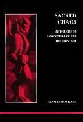 Sacred Chaos Reflections On Gods Shadow