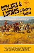 Outlaws & Lawmen Of Western Canada Volume 2
