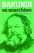 Bakunin on Anarchism