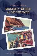 Making a World of Difference: Essays on Tourism, Culture, and Development in Newfoundland