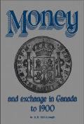 Money & Exchange in Canada To 1900
