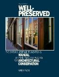 Well Preserved The Ontario Heritage Foundations Manual Of Principles & Practice For Architectural Conservation