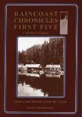Raincoast Chronicles First Five: Collector's Edition