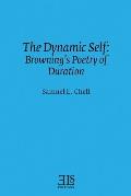 The Dynamic Self: Browning's Poetry of Duration