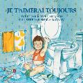 Je Taimerai Toujours Love You Forever French Ed