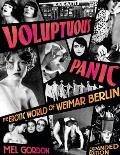 Voluptuous Panic the Erotic World of Weimar Berlin Expanded Edition