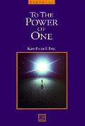 To The Power Of One