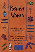 Positive Women Voices Of Women Living