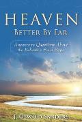 Heaven Better By Far Answers To Questi