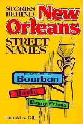 Stories Behind New Orleans Street Names