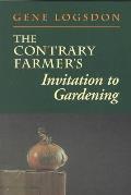 Contrary Farmers Invitation To Gardening