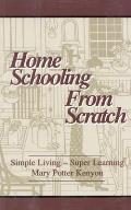 Home Schooling From Scratch