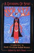 Gathering Of Spirit A Collection By