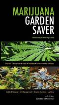 Marijuana Garden Saver Handbook for Healthy Plants