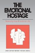 Emotional Hostage Rescuing Your Emotional Life