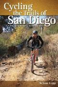 Cycling the Trails San Diego A Mountain Bikers Guide