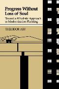 Progress Without Loss of Soul: Toward a Holistic Approach to Modernization Planning