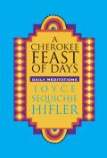 Cherokee Feast of Days Daily Meditations