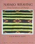 Navajo Weaving Three Centuries of Change