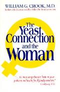 Yeast Connection & The Woman