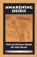Awakening Osiris Egyptian Book of the Dead