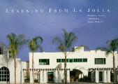 Learning from La Jolla Robert Venturi Remakes a Museum in the Precinct of Irving Gill