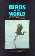 Birds Of The World A Check List 4th Edition