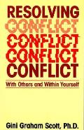 Resolving Conflict With Others & Withi