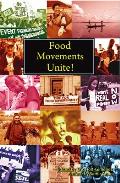 Food Movements Unite Strategies to Transform Our Food System