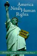 America Needs Human Rights Fighting Hunger & Poverty in the Richest Nation on Earth