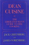 Dean Cuisine Or the Liberated Mans Guide to Fine Cooking