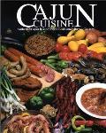 Cajun Cuisine Authentic Cajun Recipes from Louisianas Bayou Country