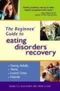 Beginners Guide To Eating Disorders Recovery