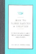 How To Make Sauces & Gravies