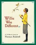 Willie Was Different: A Children's Story