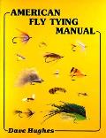 American Fly Tying Manual - Signed Edition