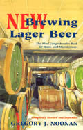 New Brewing Lager Beer The Most Comprehensive Book for Home & Microbrewers