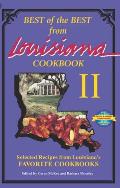 Best of the Best from Louisiana Cookbook II: Selected Recipes from Louisiana's Favorite Cookbooks
