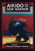 Aikido & The New Warrior