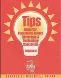 Tips: Ideas for Secondary School Librarians and Technology Specialists