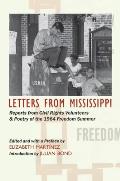 Letters from Mississippi: Reports from Civil Rights Volunteers & Poetry of the 1964 Freedom Summer