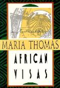 African Visas A Novella & Stories