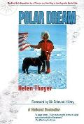 Polar Dream The First Solo Expedition by a Woman & Her Dog to the Magnetic North Pole